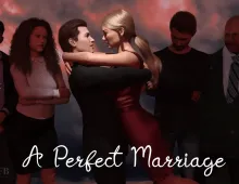 【欧美SLG/汉化/动态】完美婚姻v0.7.6 A Perfect Marriage [v0.7.6]【PC+安卓/3.14G】