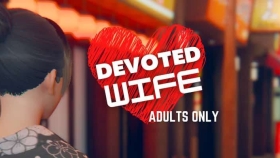 【亚洲SLG/汉化/动态】忠诚的妻子 Devoted Wife [v0.56]【PC+安卓/1.45G】