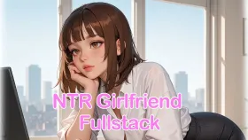 【SLG/AI汉化】NTR女友全栈 v0.8.6 NTR Girlfriend Fullstack.v0.8.6【PC+安卓/1.86G】